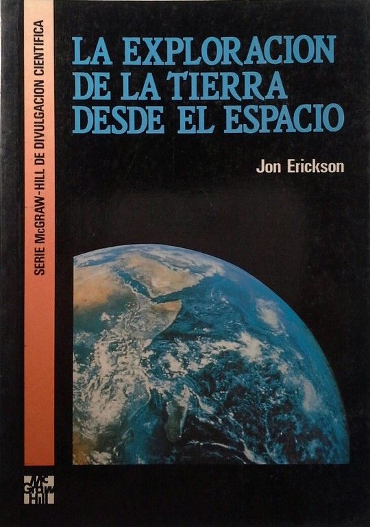 LA EXPLORACI�N DE LA TIERRA DESDE EL ESPACIO