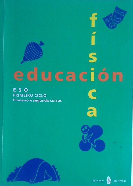 EDUCACIN FSICA. PRIMEIRO E SEGUNDO CURSOS. LIBRO DO ALUMNO