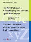 THE NEW DICTIONARY OF CURRENT SAYINS AND PROVERBS SPANISH AND ENGLISH