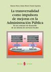 LA TRANSVERSALIDAD COMO IMPULSORA DE MEJORAS EN LA ADMINISTRACI�N P�BLICA