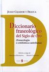 DICCIONARIO FRASEOL�GICO DEL SIGLO DE ORO