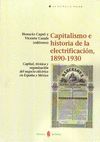 CAPITALISMO E HISTORIA DE LA ELECTRIFICACIN, 1890-1930