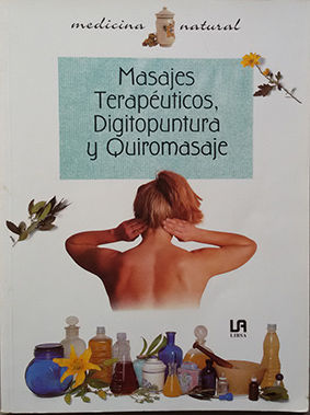 MASAJES TERAPUTICOS, DIGITOPUNTURA Y QUIROMASAJE