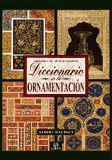 DICCIONARIO DE LA ORNAMENTACI�N