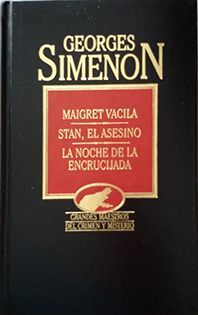 MAIGRET VACILA Y OTROS