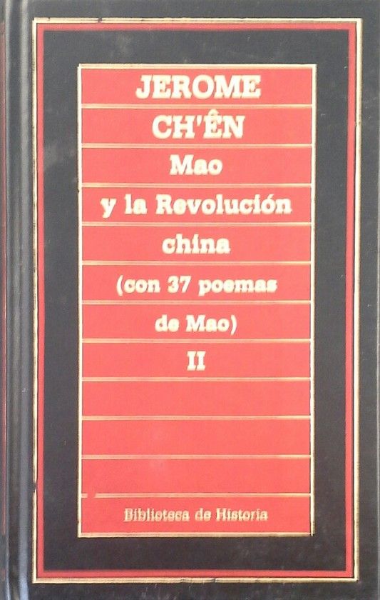 MAO Y LA REVOLUCIN CHINA (CON 37 POEMAS DE MAO) - TOMO II