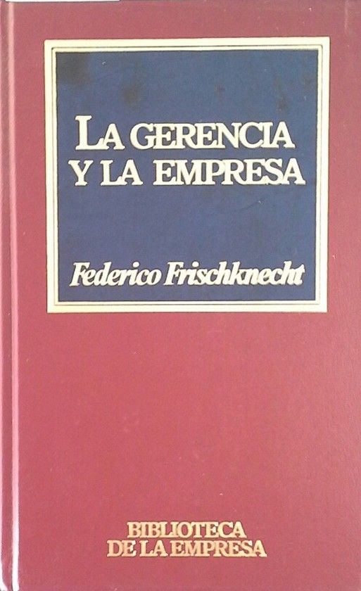 GERENCIA Y LA EMPRESA, LA