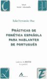 PRÁCTICAS DE FONÉTICA ESPAÑOLA PARA HABLANTES DE PORTUGUÉS: NIVEL INICIAL-INTERM