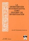 INTERVENCION SOCIOEDUCATIVA COMO PROCESO DE INVESTIGACION