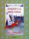 PERIQUIN Y LA BRUJA CURUJA.CUENTOS DE LA MEDIA LUNITA