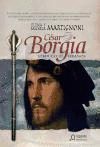 C�SAR BORGIA, VERDUGO DE TIRANOS