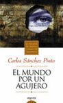 MUNDO POR UN AGUJERO,EL