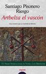 ARTBELZA EL VASCON. IX PREMIO INTERNACIONAL NOVELA LUIS BERENGUER