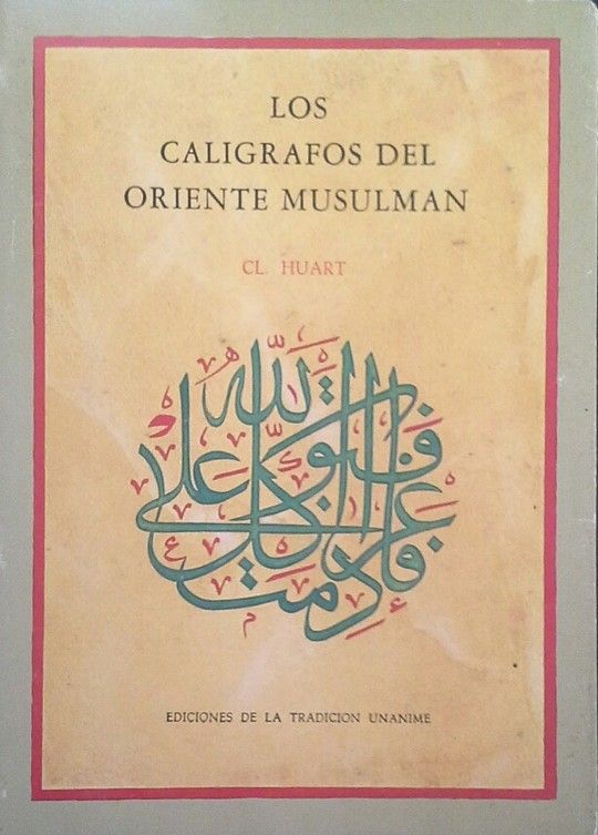 LOS CAL�GRAFOS DEL ORIENTE MUSULM�N