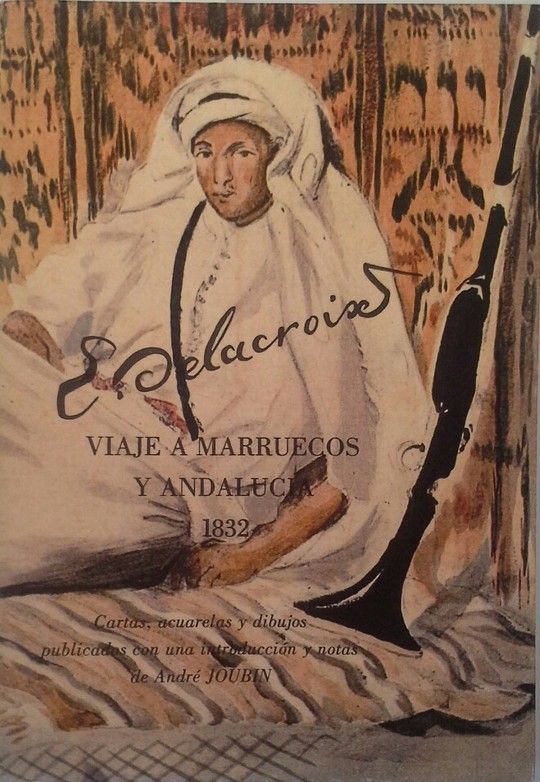 VIAJE A MARRUECOS Y ANDALUC�A (1832)