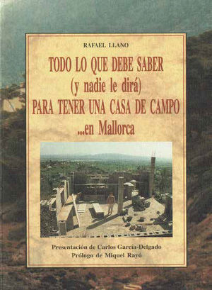 TODO LO QUE DEBE SABER (Y NADIE LE DIR) PARA TENER UNA CASA DE CAMPO... EN MALLORCA