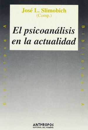 PSICOANALISIS EN LA ACTUALIDAD