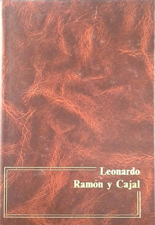 LEONARDO DA VINCI ; RAMN Y CAJAL