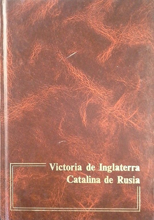 VICTORIA DE INGLATERRA ; CATALINA DE RUSIA