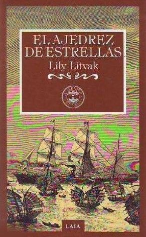 EL AJEDREZ DE ESTRELLAS - CRNICAS DE VIAJEROS ESPAOLES DEL SIGLO XIX POR PASES EXTICOS (1800-1913)