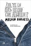 YA TE LO HAS HECHO CON ALGUIEN?