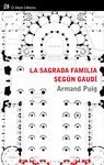 LA SAGRADA FAMILIA SEG�N GAUD�