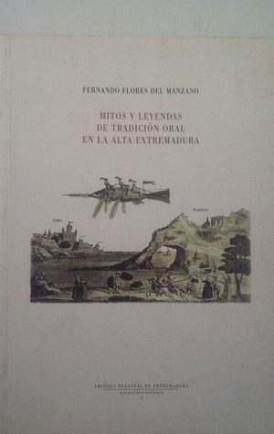 MITOS Y LEYENDAS DE TRADICIN ORAL EN LA ALTA EXTREMADURA