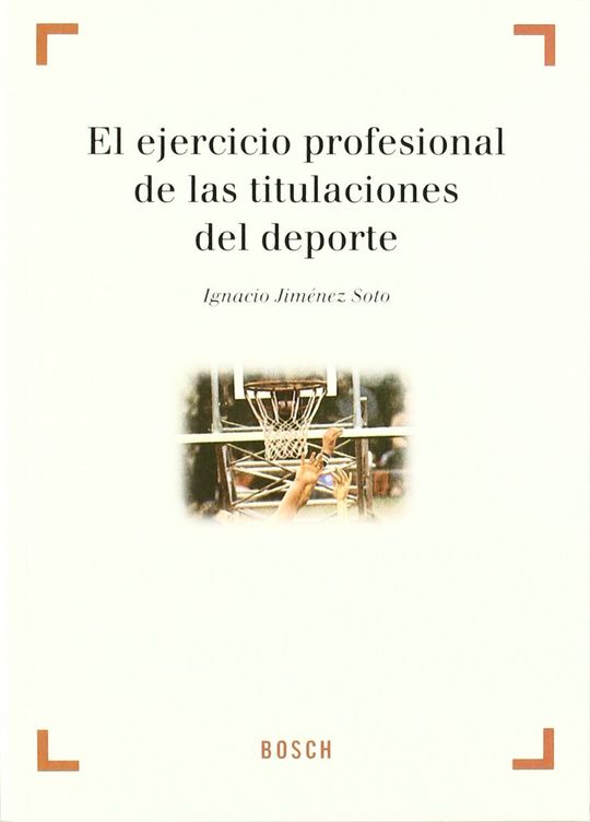 EL EJERCICIO PROFESIONAL DE LAS TITULACIONES DEL DEPORTE