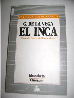 GARCILASO DE LA VEGA, EL INCA