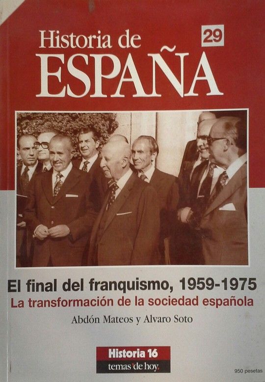 EL FINAL DEL FRANQUISMO 1959 1975 LA TRANSFORMACIN DE LA SOCIEDAD ESPAOLA