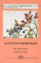 PLANTAS MEDICINAIS, AS