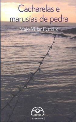 CACHARELAS E MARUSAS DE PEDRA