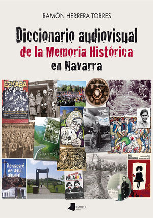 DICCIONARIO AUDIOVISUAL DE LA MEMORIA HIST�RICA EN NAVARRA