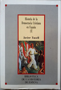 HISTORIA DE LA DEMOCRACIA CRISTIANA EN ESPA�A II
