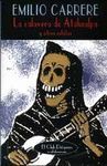 CALAVERA DE ATAHUALPA Y OTROS RELATOS