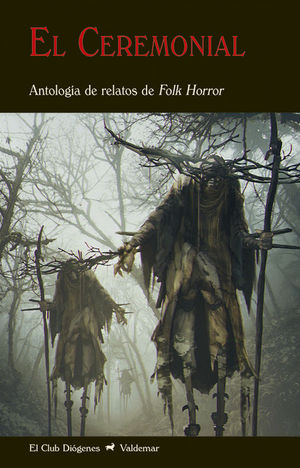 EL CEREMONIAL. ANTOLOGA DE RELATOS DE FOLK HORROR