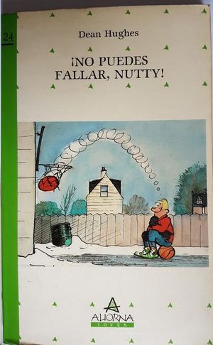 NO PUEDES FALLAR, NUTTY
