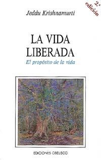 LA VIDA LIBERADA