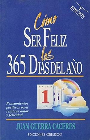 CMO SER FELIZ LOS 365 DAS DEL AO