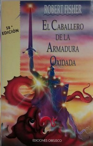 EL CABALLERO DE LA ARMADURA OXIDADA