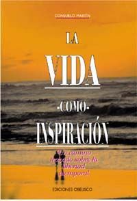 LA VIDA COMO INSPIRACI�N