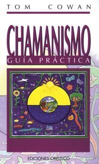 CHAMANISMO - GU�A PR�CTICA