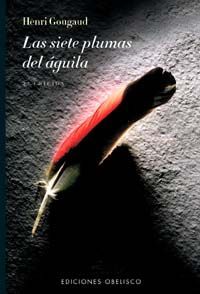 LAS SIETE PLUMAS DEL GUILA
