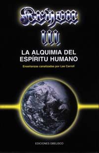 KRYON III - LA ALQUIMIA DEL ESPRITU HUMANO