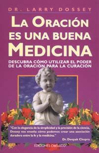 LA ORACIN ES UNA BUENA MEDICINA
