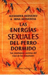 LAS ENERG�AS SEXCUALES DEL PERRO DORMIDO