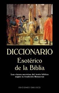 DICCIONARIO ESOT�RICO DE LA BIBLIA