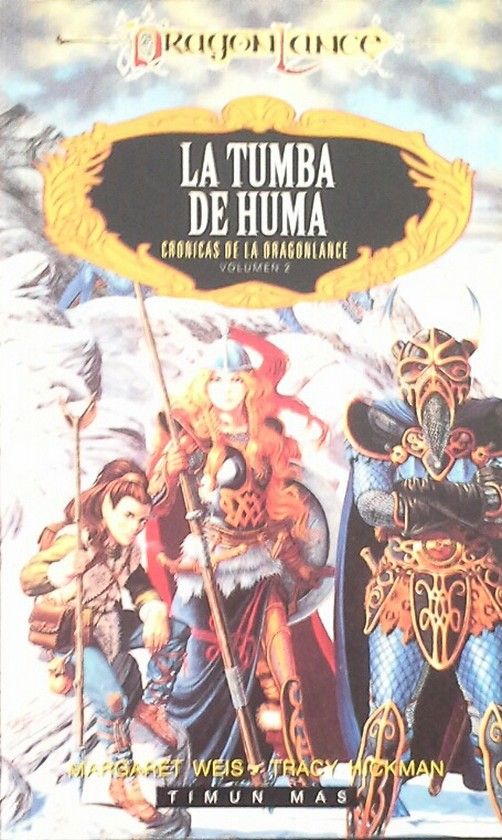 LA TUMBA DE HUMA - CRNICAS DE LA DRAGONLANCE VOLUMEN 2