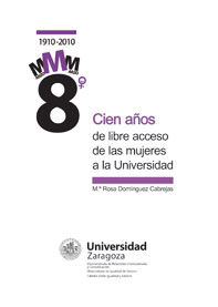 CIEN A�OS DE LIBRE ACCESO DE LAS MUJERES A LA UNIVERSIDAD