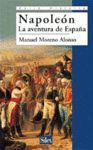 NAPOLEN. LA AVENTURA DE ESPAA